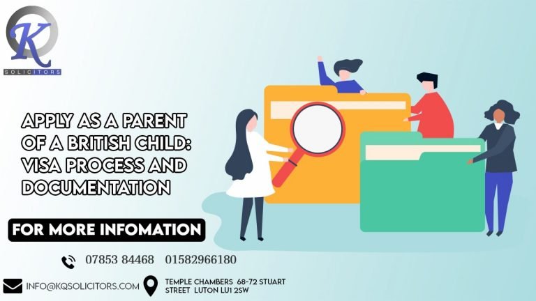 Apply as a Parent of a British Child: Visa Process and Documentation