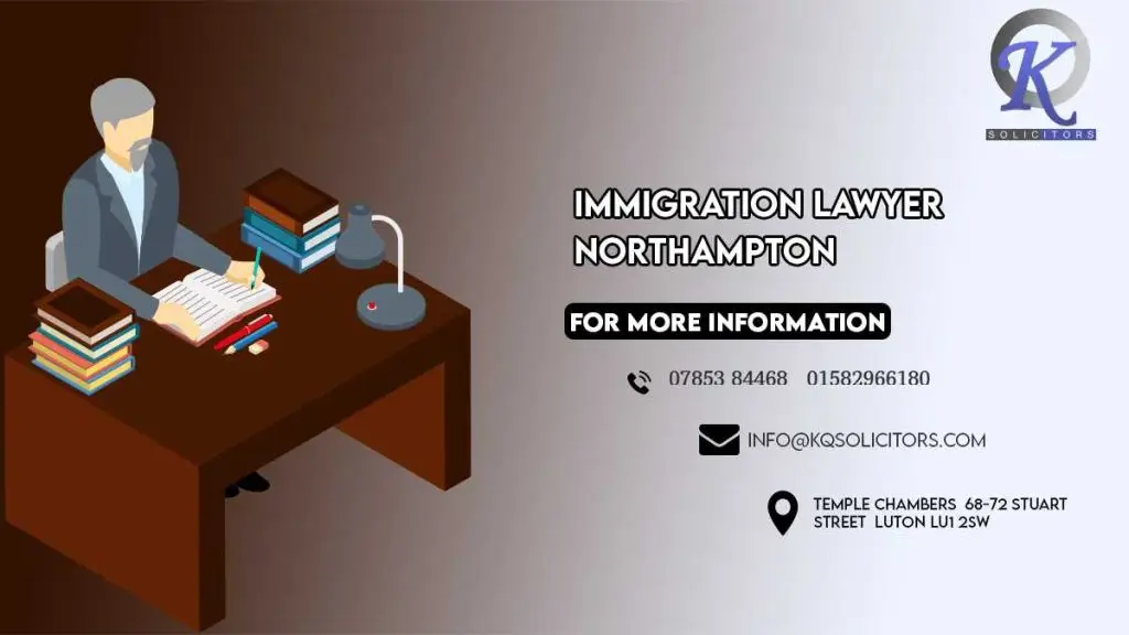 Immigration Lawyer Northampton
