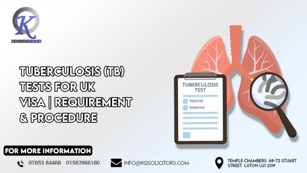 Tuberculosis (TB) Tests For UK Visa | Requirement & Procedure