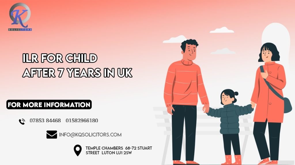 ILR For Child After 7 Years